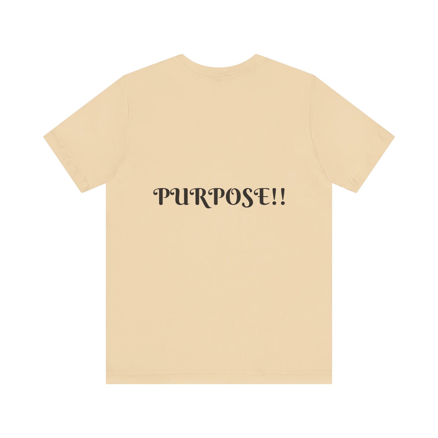 PURPOSE….Short Sleeve Tee